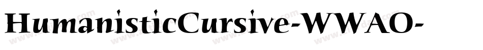 HumanisticCursive-WWAO字体转换