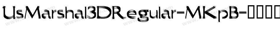 UsMarshal3DRegular-MKpB字体转换