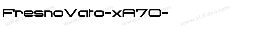 FresnoVato-xA7O字体转换