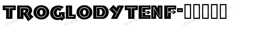 TroglodyteNF字体转换