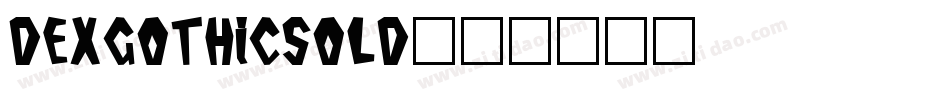 DexGothicSolD字体转换