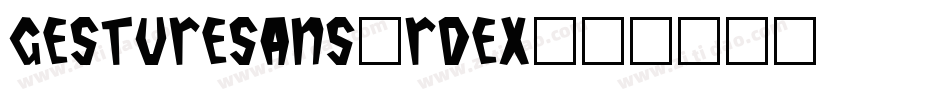 GestureSans-rDex字体转换