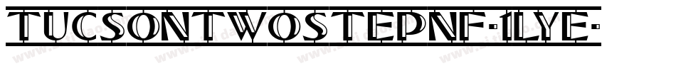 Tucsontwostepnf-1lye字体转换