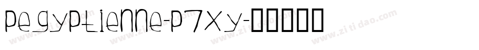 Pegyptienne-p7xy字体转换