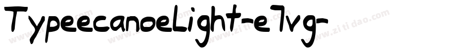 TypeecanoeLight-e7vg字体转换
