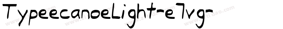 TypeecanoeLight-e7vg字体转换