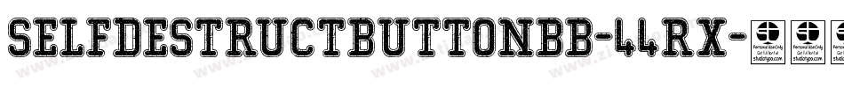 Selfdestructbuttonbb-44Rx字体转换 Selfdestructbuttonbb-44Rx字体转换