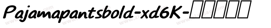 Pajamapantsbold-xd6K字体转换