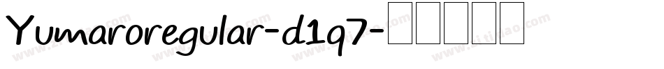 Yumaroregular-d1q7字体转换