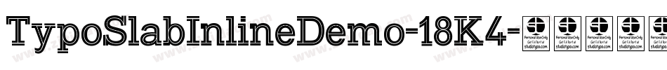 TypoSlabInlineDemo-18K4字体转换 TypoSlabInlineDemo-18K4字体转换