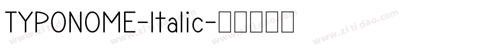 TYPONOME-Italic字体转换