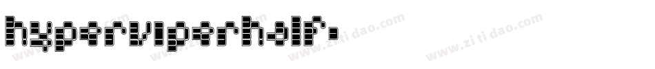 hyperviperhalf字体转换