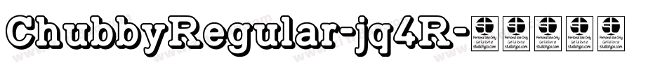 ChubbyRegular-jq4R字体转换