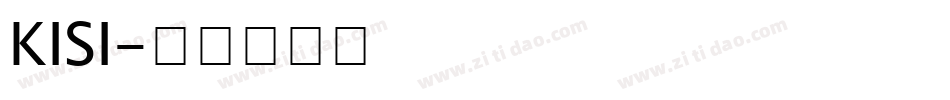 KISI字体转换