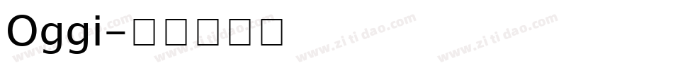 Oggi字体转换