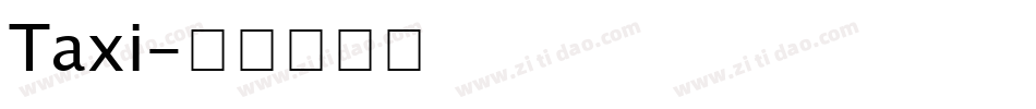 Taxi字体转换