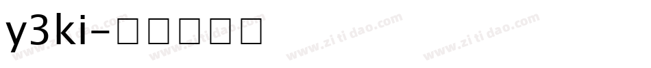y3ki字体转换