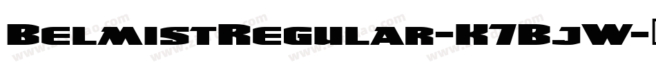 BelmistRegular-K7BjW字体转换