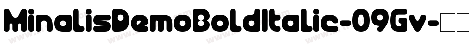 MinalisDemoBoldItalic-09Gv字体转换