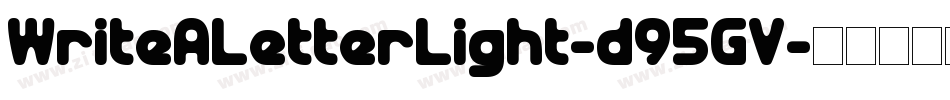 WriteALetterLight-d95GV字体转换