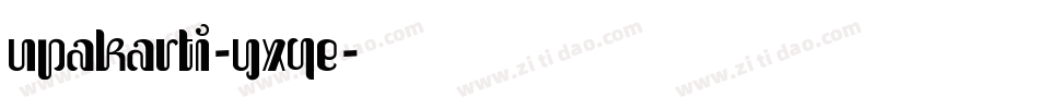 Upakarti-yxqe字体转换