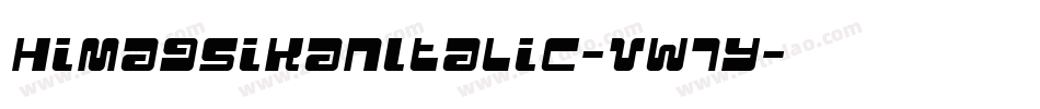 HimagsikanItalic-vW7y字体转换