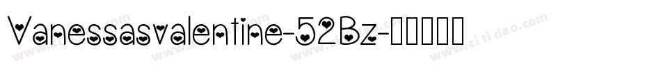 Vanessasvalentine-52Bz字体转换