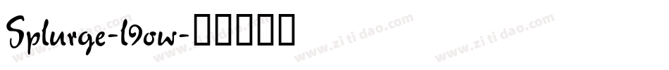 Splurge-l9ow字体转换