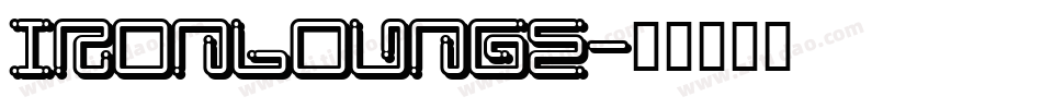 IRONLOUNGE字体转换