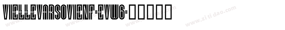 Viellevarsovienf-eVW6字体转换