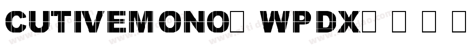 CutiveMono-wPDx字体转换