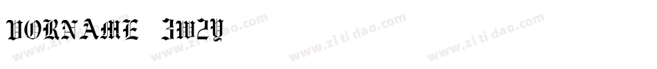 Vorname-3W2y字体转换 Vorname-3W2y字体转换