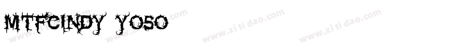 MtfCindy-YO5O字体转换 MtfCindy-YO5O字体转换