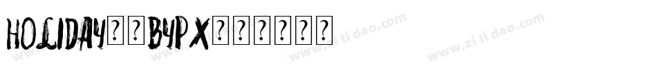 Holiday-4ByPx字体转换