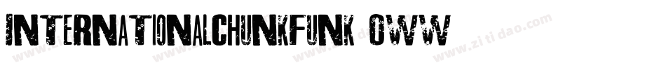 InternationalChunkfunk-7Oww字体转换 InternationalChunkfunk-7Oww字体转换