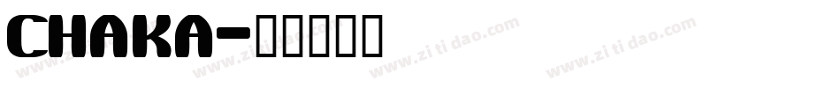 chaka字体转换