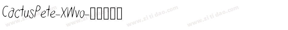 CactusPete-XWvo字体转换