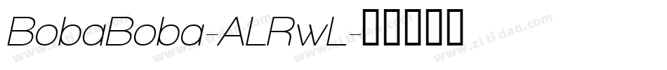 BobaBoba-ALRwL字体转换