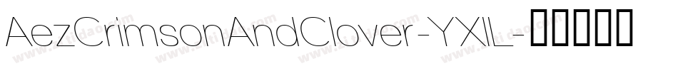 AezCrimsonAndClover-YXlL字体转换
