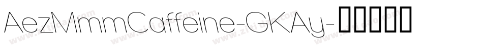 AezMmmCaffeine-GKAy字体转换