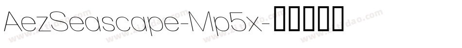 AezSeascape-Mp5x字体转换