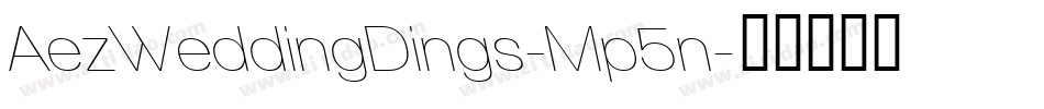 AezWeddingDings-Mp5n字体转换