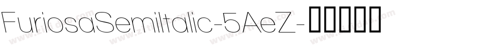 FuriosaSemiItalic-5AeZ字体转换