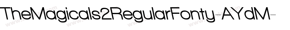 TheMagicals2RegularFonty-AYdM字体转换