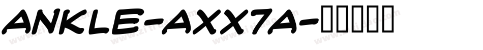 Ankle-axx7a字体转换