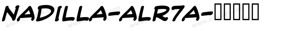 Nadilla-ALR7A字体转换