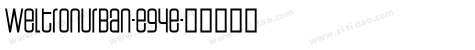 WeltronUrban-e94e字体转换
