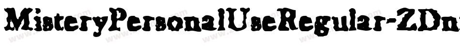 MisteryPersonalUseRegular-ZDnm字体转换