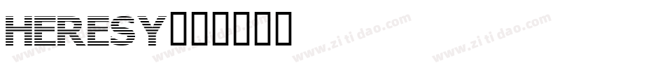 HERESY字体转换
