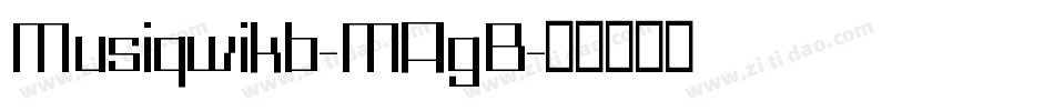 Musiqwikb-MAgB字体转换